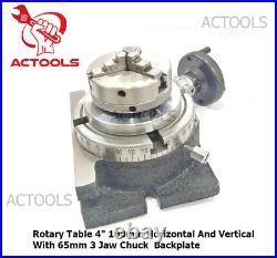 4 100mm Rotary Table Horizontal And Vertical With 65mm 3 Jaw Chuck Backplate