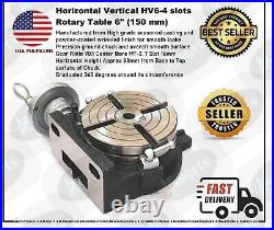 HV6 6 (150mm) 4 slots Rotary Table Horizontal Vertical -USA Fulfilled