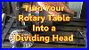 How_To_Use_A_Rotary_Table_As_A_Dividing_Head_01_ekwp