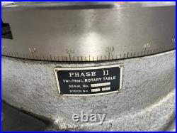 PHASE II HV221-312 12 Horizontal & Vertical Rotary Table PHASE II HV221-312 12 Horizontal & Vertical Rotary Table