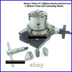 Rotary Table 4 / 100mm Horizontal Vertical + 80mm 3 Jaws self centering Chuck