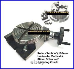 Rotary Table 4 / 100mm Horizontal Vertical + 80mm 3 Jaws self centering Chuck
