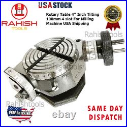 Rotary Table 4'' Inch Tilting 100mm 4 slot For Milling Machine USA Shipping